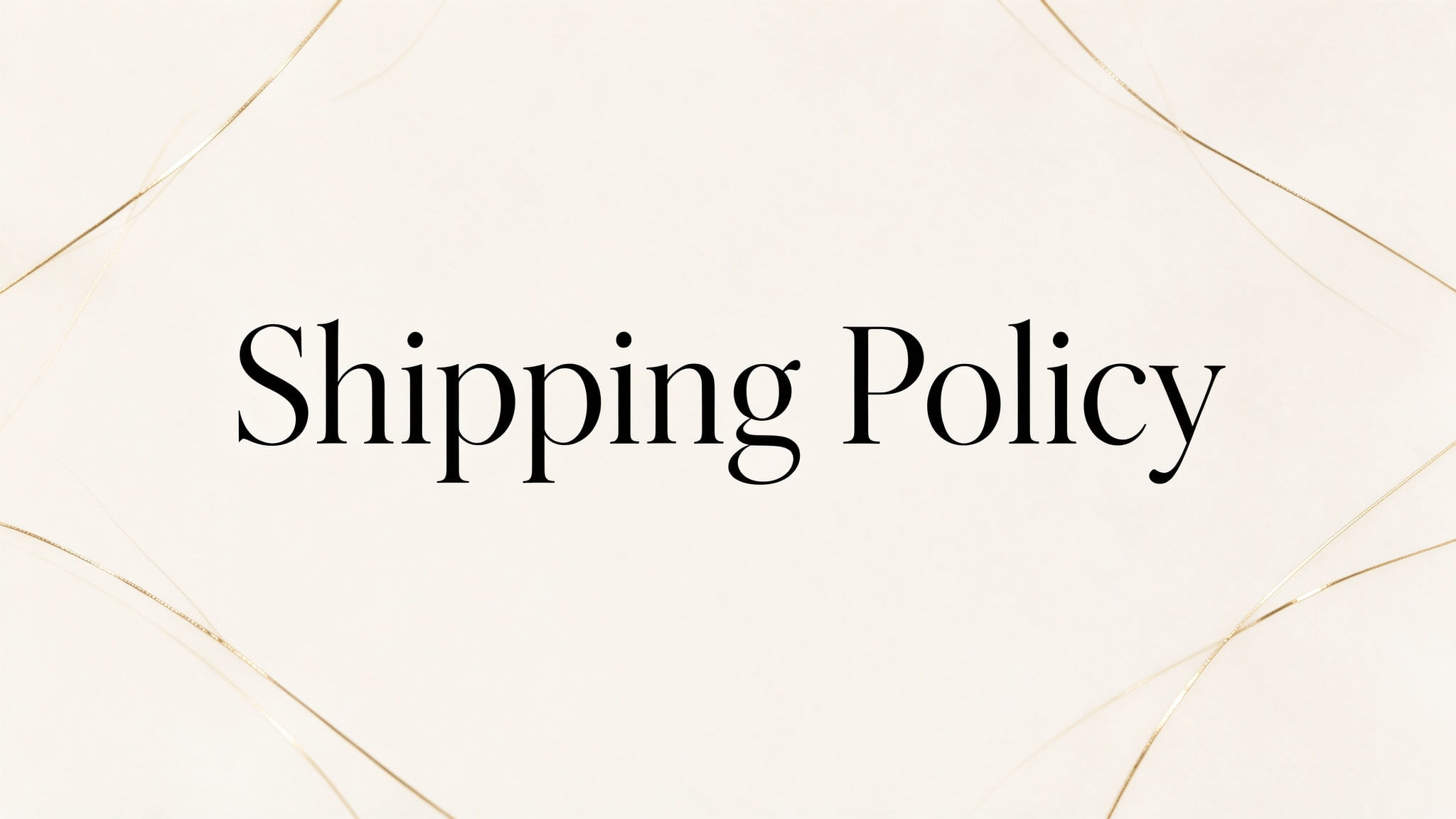 Shipping Policy